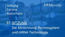 Sitzung 37: Die Abrechnung: Rechtssystem und mRNA Technologie